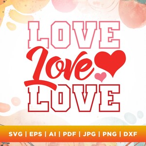 Love Svg, Valentine&#39;s Day Svg, Cricut, Sublimation, Valentine Shirt Svg, Love Svg, Gift for her Svg, Valentine Svg, Valentine&#39;s Day Png.