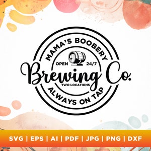 Mama's Boobery svg, Funny Breastfeeding svg, Mom life svg, Breastfeeding Brewery svg, png, Descarga de archivos digitales, Cortar archivo para Cricut.