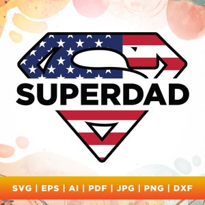 American Super Dad Png, Png, Svg, Super dad shirt svg, USA Dad Svg, American Dad Png, 4th Of July Png, Father&#39;s Day Png, Dad Png, iron on.