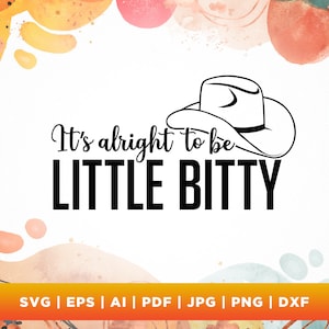 C'est bien d'être Little Bitty SVG, svg country bébé, grenouillère svg, svg design bébé western, svg de style sud, cricut, png, jpg.