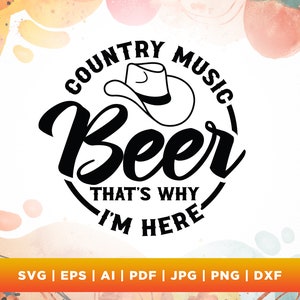 Musique country et bière, c'est pourquoi je suis ici SVG, png, Svg, svg de musique country, aime la musique country svg western, musique country bière PNG.