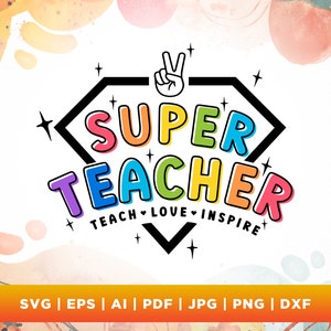 Super Lehrer SVG, Super Lehrer Png, Lehrer Wertschätzung svg, Cricut, Png, SVG, Silhouette, Schnittdatei, Lehrer Clipart, Held T-Shirt svg.