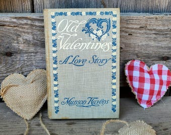A VERY Rare old book! Over 110 years old! (1914) Valentines- A love Story by Munson Havens- hard-to-find edition! Good condition!!