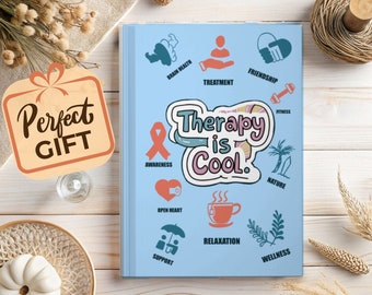 Therapy is Cool Journal, Mental Health Awareness Notebook,  Wellness Diary, Inspirational Notebook, Self-Care Journal, Motivational Journal,