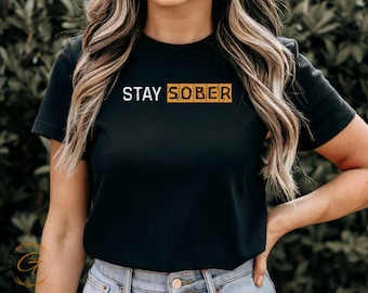 Maglietta Stay Sober: maglietta motivazionale per il recupero