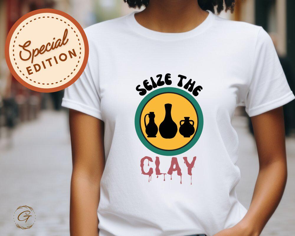 Hobbies T-Shirt, Pottery Lover Shirt, Seize The Clay Graphic Tee, Funny Pottery Tshirt, Ceramic Art Casual Top, Gift For Pottery Enthusiasts