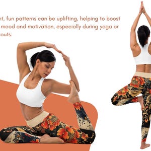 May include: A woman in a white sports bra and floral leggings, demonstrating yoga poses. The leggings have a black base with orange and yellow floral patterns. The image includes text: Bright, fun patterns can be uplifting, helping to boost your mood and motivation, especially during yoga or workouts.