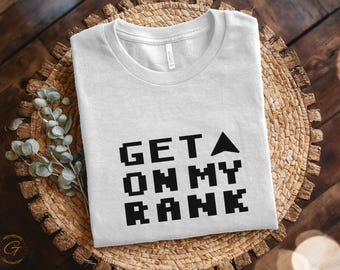 Get On My Level Gaming T-Shirt: Gamer Gift