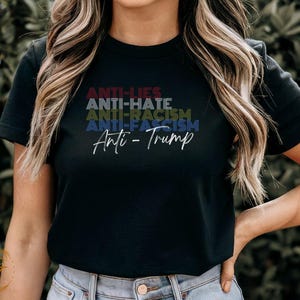 Patriotic T-Shirt Anti Lies Anti Hate Anti Racism Anti Fascism Graphic T-Shirt Statement Tee Casual Fourth of July Top Unisex Freedom Shirts