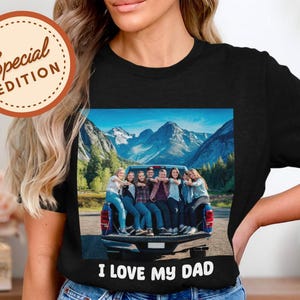I Love My Dad with Custom Picture T-Shirt, Family Photo T-Shirt Dad Appreciation Gift,  Custom Family T-Shirt, Personalized Family Gift Idea