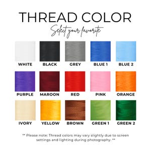 May include: Image displaying a color chart of thread options. The text at the top reads "THREAD COLOR" and "Select your favorite." Colors include white, black, grey, blue, purple, maroon, red, pink, orange, ivory, yellow, brown, and green.