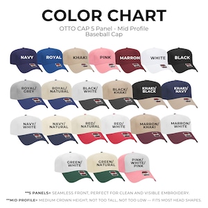 May include: Color chart of Otto Cap 5-panel mid-profile baseball caps. The caps are displayed in various colors, including navy, royal blue, khaki, pink, maroon, white, and black. Additional color combinations include grey, natural, white, and khaki.