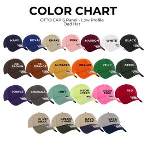 May include: A color chart of Otto Cap 6 Panel low profile dad hats. The hats are displayed in various colors, including navy, royal, khaki, pink, maroon, white, black, brown, orange, mustard, green, purple, charcoal, mint, neon green, neon pink, red, olive/khaki, green/khaki, navy/khaki, and grey/navy.
