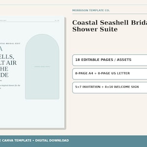 May include: A digital template suite titled Coastal Seashell Bridal Shower Suite by Morrison Template Co. It includes 18 editable pages, 8-page A4 and 8-page US letter formats, plus 5x7 inch invitations and 8x10 inch welcome signs in a coastal theme.