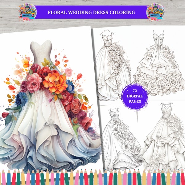 72 Flower Wedding Dress Coloring Pages, Floral Dress Coloring Book, Fashion Dress, Wedding Coloring Sheets, Coloring Book for Adults Kids