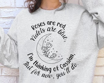 Cassian ACOTAR Sweatshirt, Bookish Shirt, Romantasy, Enemies to Lovers, Romance Reader, Book Lover, Fantasy Reader, Cassian, ACOTAR merch