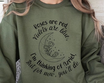 Azriel ACOTAR Sweatshirt, Bookish Shirt, Romantasy, Enemies to Lovers, Romance Reader, Book Lover, Fantasy Reader, Cassian, ACOTAR merch