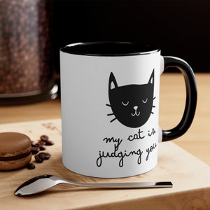 11oz Funny Cat Mug, Cat Lover Mug, Cat Owner Gift, Sarcastic Cat Mug, Funny Mug, Gift for women, Cat Mom Gift Ideas, Cat Mom Mug, Gift idea image 2