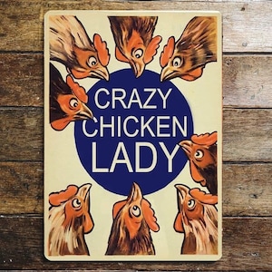 Crazy Chicken Lady Metal Wall Sign - Vintage Wall Sign / Retro Sign / Arte de pared