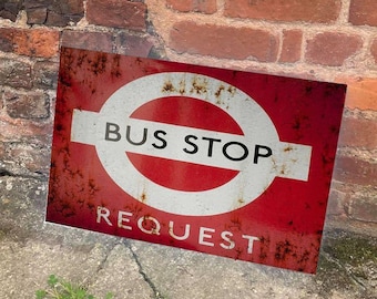 Vintage Look Bus Stop Request Metal Sign Plaque - Vintage Wall Sign, Retro Sign, Wall Art