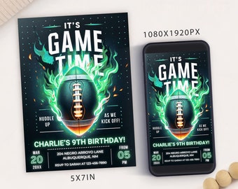 May include: A green and black football birthday invitation with flames. The invitation says "It's Game Time" and includes the text "Charlie's 9th Birthday!" with the date and time of the party. The invitation is 5x7 inches.