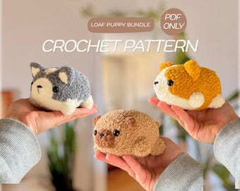 May include: Three small, plush, crocheted puppy figures in the shape of loaves. One is grey and white, one is golden-brown and white, and one is solid light brown. Text reads: LOAF PUPPY BUNDLE, PDF ONLY, CROCHET PATTERN.