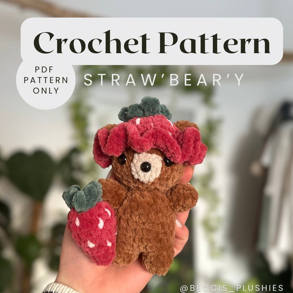 Strawbeary Crochet Pattern | Teddybear | Strawberry | Crochet Food Plushies | Amigurumi Pattern