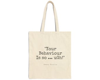 May include: A beige tote bag with the text "Your Behaviour Is so... Ugh!" and "Hwang Hyunjin" printed on it.