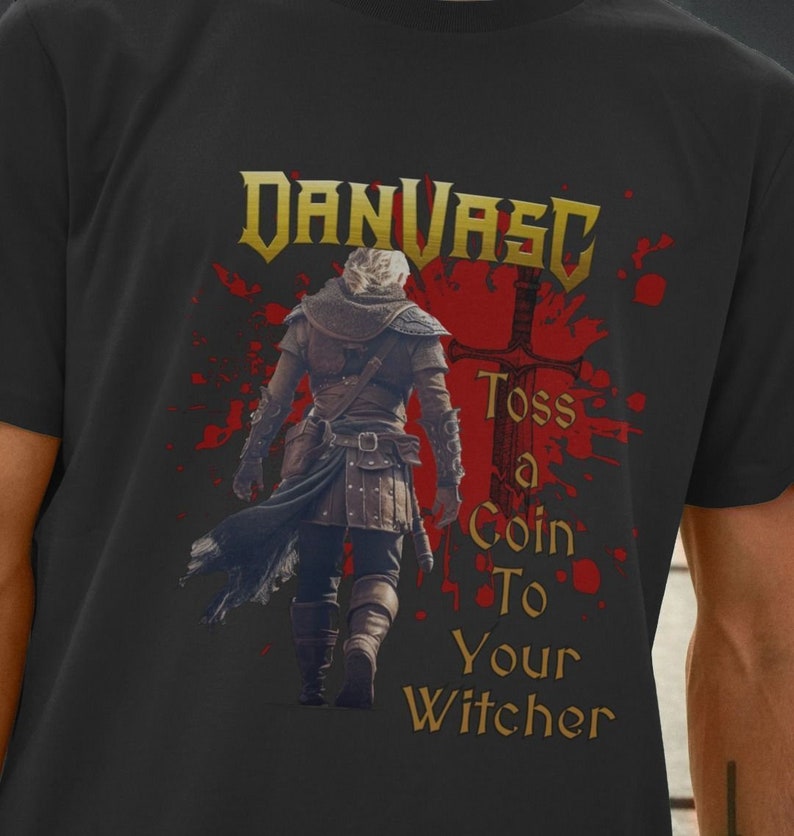 Dan Vasc toss a Coin to Your Witcher Tshirt. Etsy