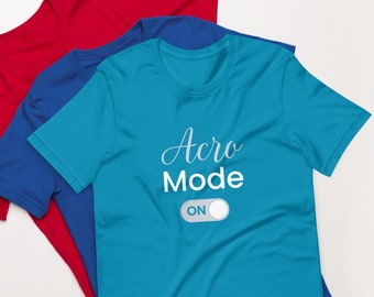 Acro Mode On - Chemise de gymnastique acrobatique amusante