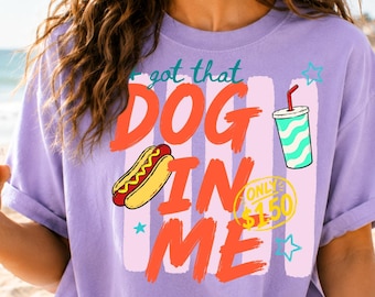 I Got That Dog In Me Shirt, Funny Hot Dog Tee, Retro Fast Food Graphic T Shirt Comfort Colors Colorful Meme Shirt For Vintage Foodie Lover