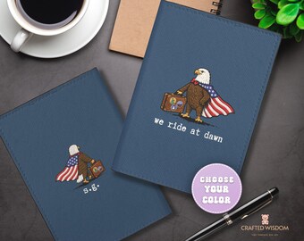Custom Name USA Flag Eagle, Passport Holder, We Ride At Dawn Funny 4th of July Patriotic Name Gift Cute Retro Leather Passport Cover For Him