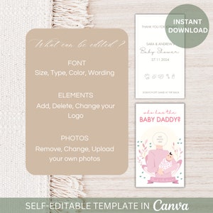 May include: A pink and green printable baby shower game card with the text "Who has the Baby Daddy?" and a space to add a photo. The card is designed for a self-editable template in Canva.