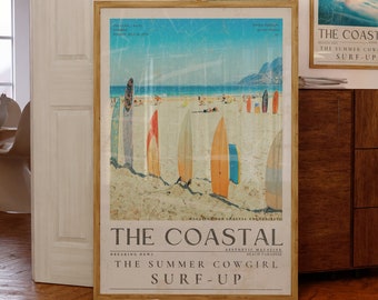 May include: Vintage style poster with a beach scene and surfboards. The poster has the text "THE COASTAL" and "THE SUMMER COWGIRL SURF-UP" on it.