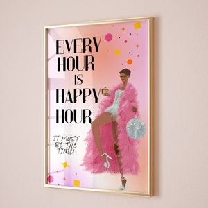 Every Hour is Happy Hour Poster, Bar Cart Art, Preppy Aesthetic Trendy Pink Illustration Print, Funny Girly Wall Decor, Retro Wall Art