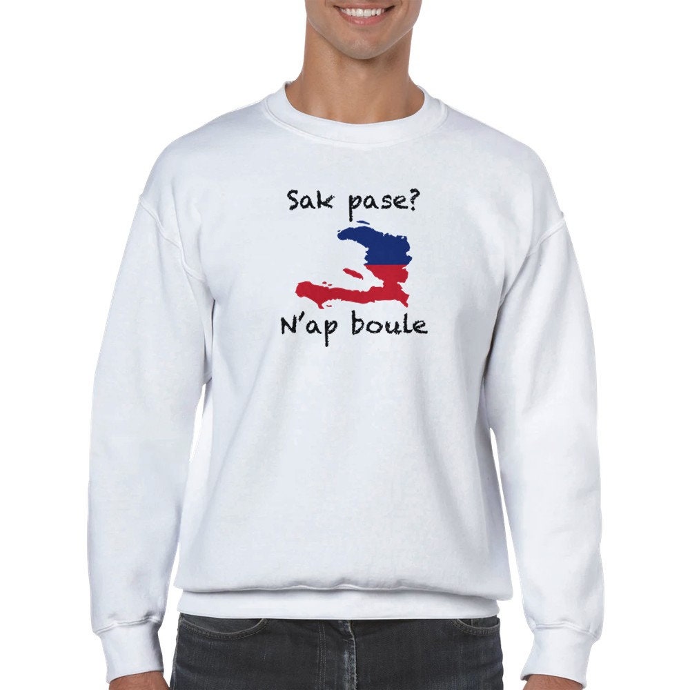 Sak Pase N'ap Boule. Haiti. Classic Unisex Crewneck Sweatshirt Etsy