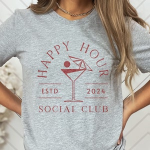 Happy Hour Social Club T-shirt, Girls Club T Shirt, 2024 Girls Trip Shirt, Cute Cocktail Shirt, Martini Drinking Shirt, Girls Weekend Gift