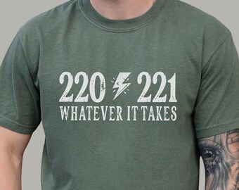220 221 Whatever It Takes Tee | 1980s Movie Fan Gift | Dad Joke Shirt