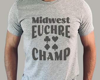 Camiseta de campeón de Euchre del Medio Oeste / Camiseta divertida para jugadores de cartas