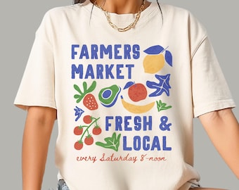 Farmers Market Shirt | Support Fresh & Local Tee