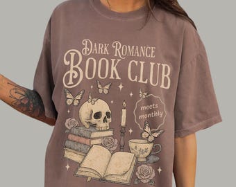 Dark Romance Book Club Shirt | Spicy Book Lover Tee