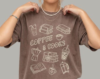 Coffee and Books Shirt | Comfort Colors Book Lover Tee