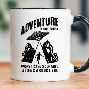 Funny Alien Abduction Coffee Mug |Sarcastic Camping Humor