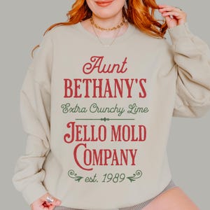 Aunt Bethany's Jello Mold Sweatshirt | Funny Christmas Movie Meme Shirt