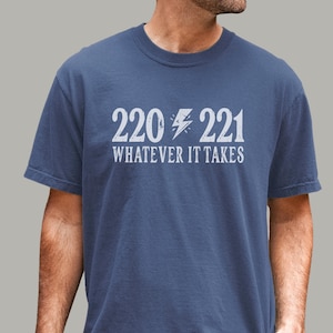 220 221 Whatever It Takes Tee | 1980s Movie Fan Gift | Dad Joke Shirt