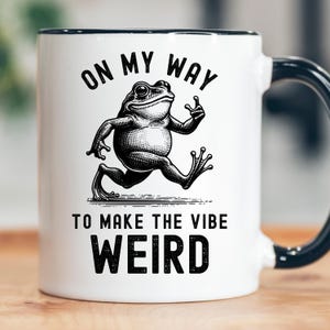 Weird Vibes Frog Coffee Mug | Socially Awkward | Mental Health Meme
