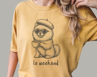 Le Weekend Pomeranian Tee | Dogs and Coffee Lover Shirt