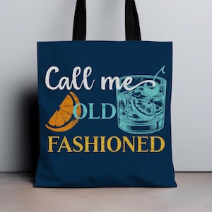 Call Me Old Fashioned Tote Bag, Old Fashioned Cocktail Lover Gift, Polyester Cocktail Tote Bag, Bourbon Gifts, Whiskey Gift, Brandy Drink