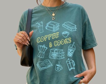 Coffee and Books Shirt | Comfort Colors Book Lover Tee