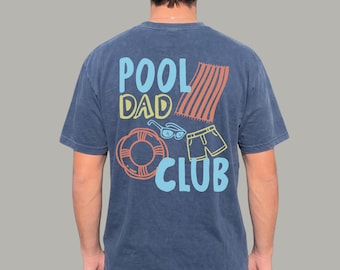 Pool Dad Club Tee | Poolside Summer Vacation Shirt | Father's Day Shirt